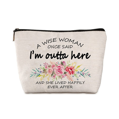 Retirement Gifts for Women Funny Travel Zipper Makeup Bag â€œA Wise Woman Once Saidâ€Âï¼ŒFunny Retirement Gift for Female Teacher Nurse Female Boss Female Colleague