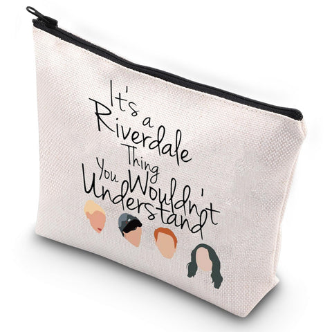 G2TUP Riverdale Merchandise Cosmetic Bag TV Show Series Theme Organizer Pouch It's A Riverdale Thing You Wouldn't Understand (It's A Riverdale Thing)