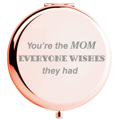 Fnbgl You Are The Mom Everyone Wishes They Had Travel Pocket Mirror Mom Present from Daughter and Son, Gold Compact Mirror with Treasured Message for Mother's Day, Birthday