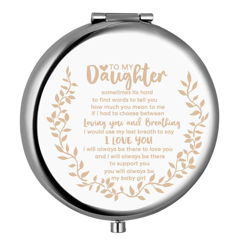 Gifts for Daughter from Mom, To My Daughter Engraved Compact Mirror with Inspirational Quotes,Christmas Birthday Graduation Gifts for Daughter Granddaughter